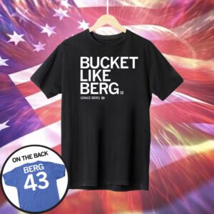 Bucket Like Berg T-Shirt