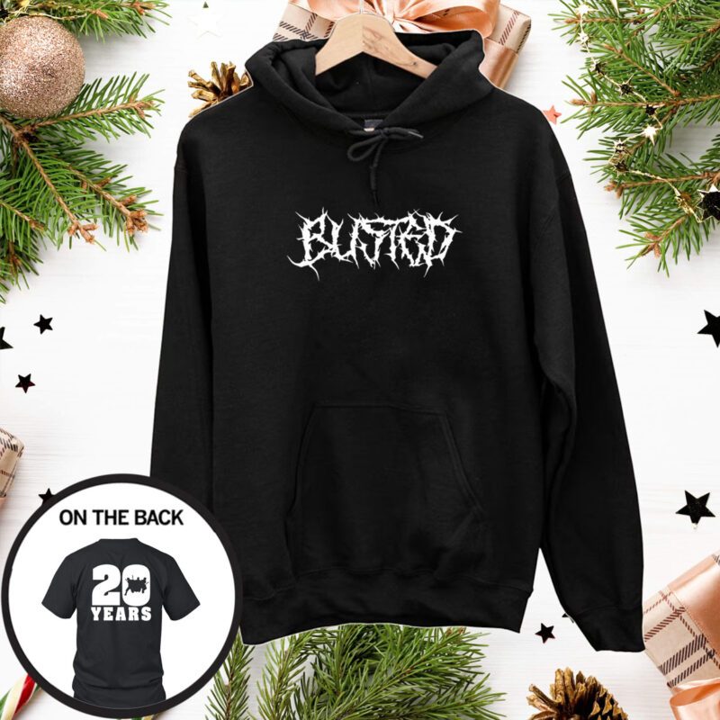 Busted 20 Years Hoodie Shirts