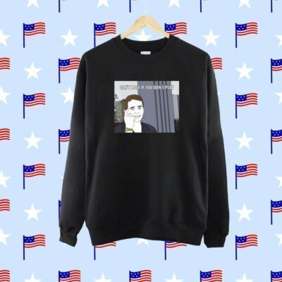 Can't Lose If You Don't Play SweatShirt