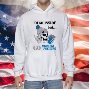 Carolina Panthers Skeleton Dead Inside But Panthers Sweatshirts