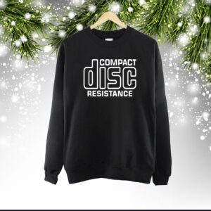 Compact Disc Resistance SweatShirt