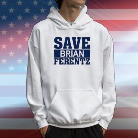 Dave Wischnowsky Save Brian Ferentz Hoodie Shirt