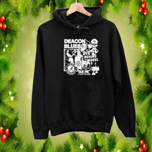 Deacon Blues And Die Behind The Wheel SweatShirts