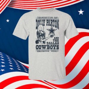 Dolly Parton Dallas Cowboys Texas Shirt
