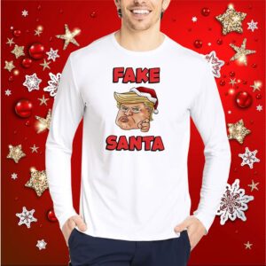 Donald Trump Santa Hat Fake Santa Christmas Shirt