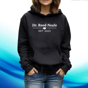 Dr Reed Neale Est 2023 Sweartshirts