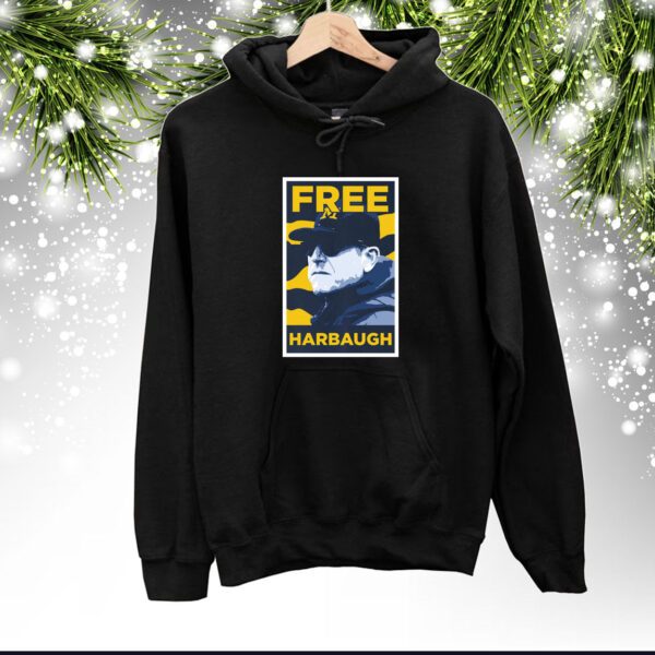 Free Harbaugh. Available now SweatShirts