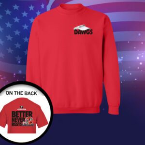 Georgia Bulldogs Football better never rests 2023 SweatShirt