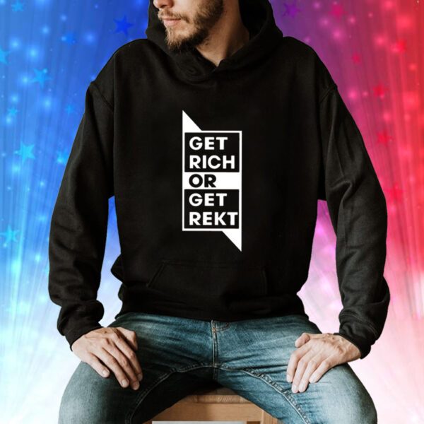 Get Rich Or Get Rekt Hoodie