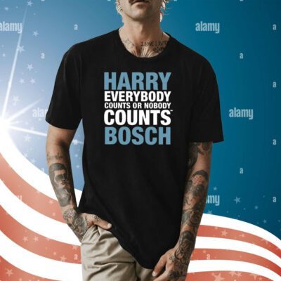 Harry Everybody Counts Or Nobody Counts Bosch Shirt