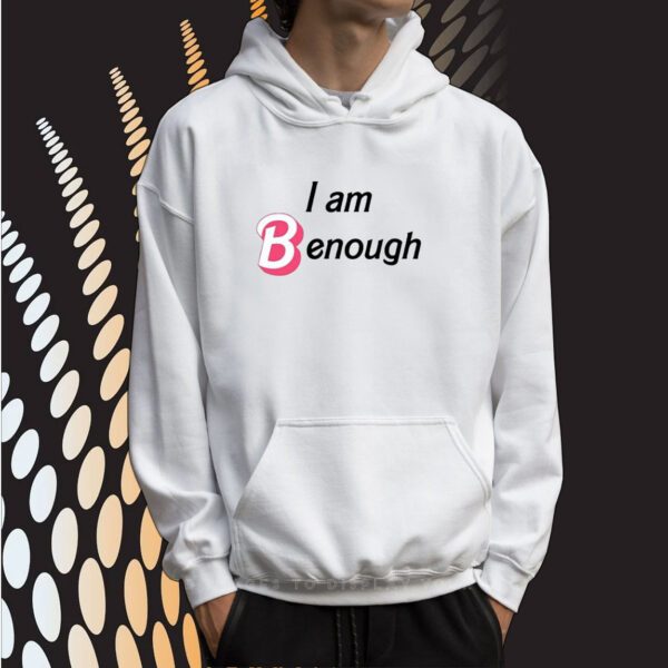 I Am Benough Barbie SweatShirts