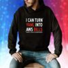 I Can Turn Yaml Into Aws Bills Hoodie Shirt