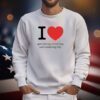 I Love Questioning Everything And Wondering Why SweatShirts