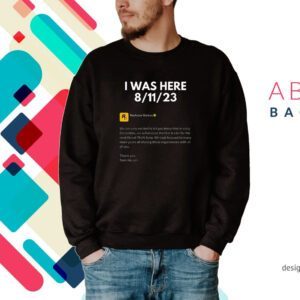 I Was Here 8-11-2023 Rockstar Games Hoodie Shirts