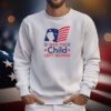 I Was The Child Left Behind SweatShirt