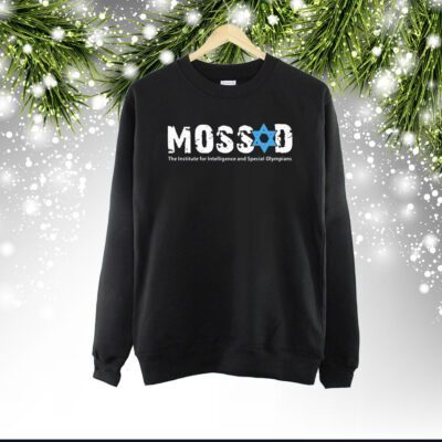 Keith Woods Mossad The Institute For Intelligence And Special Olympians SweatShirt