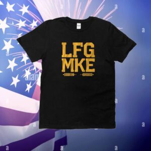 LFG MKE Hoodie Shirt