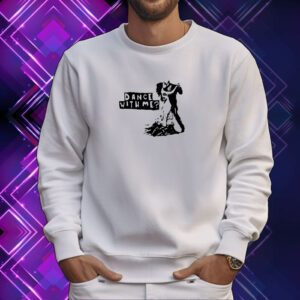 Love And Hate Dance With Me Sweartshirt