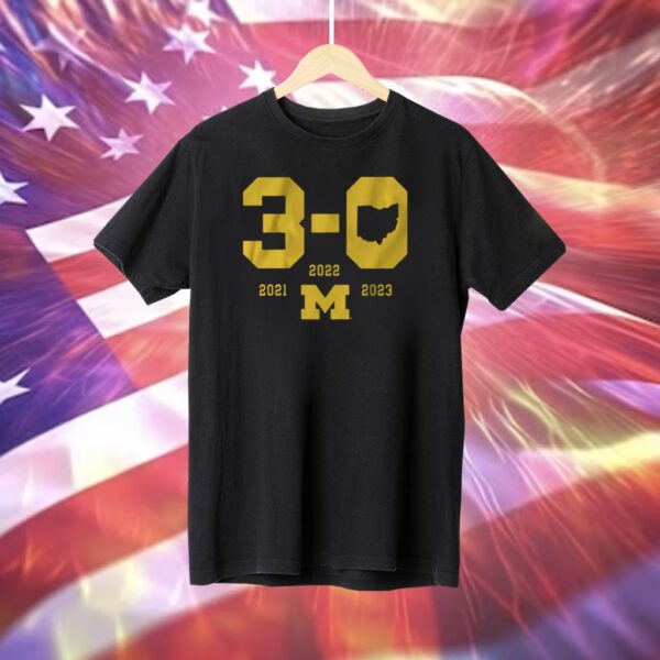 Michigan Football 3-0 in The Game TShirt