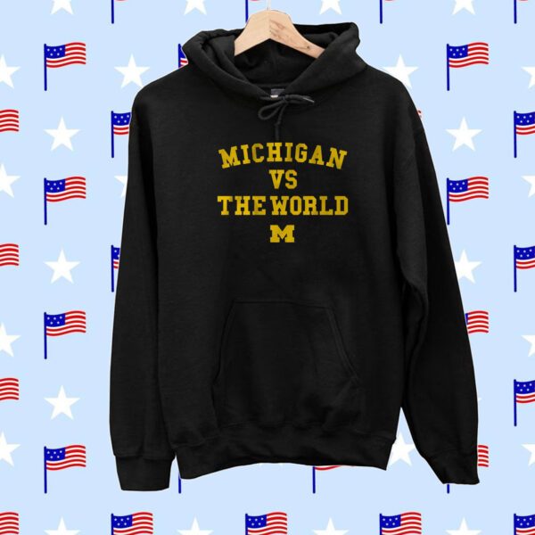 Michigan vs. The World SweatShirts