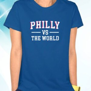 Philly VS The World Basketball Hoodie Shirt