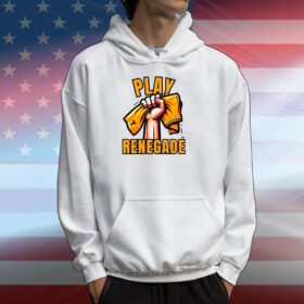 Play Renegade Hoodie Shirt