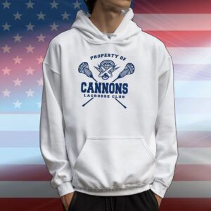 Property Of Champion Cannons Lacrosse Club Striker Hoodie Shirt