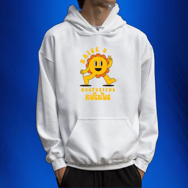 Raise A Respectful Ruckus Character SweatShirt