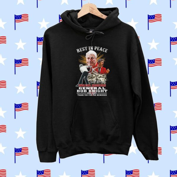 Rest In Peace Indiana Hoosiers General Bob Knight 1940 – 2023 Thank You For The Memories SweatShirts