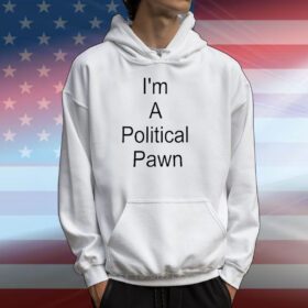 Robert Crimo Jr I’m A Political Pawn Hoodie T-Shirt