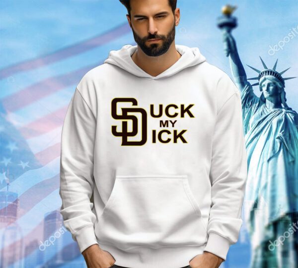 San Diego suck my dick shirt