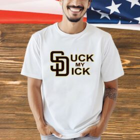 San Diego suck my dick shirt