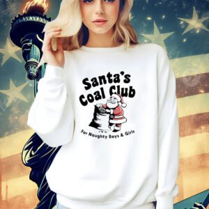 Santa’s coal club for naughty boy and girls Christmas shirt