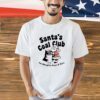 Santa’s coal club for naughty boy and girls Christmas shirt