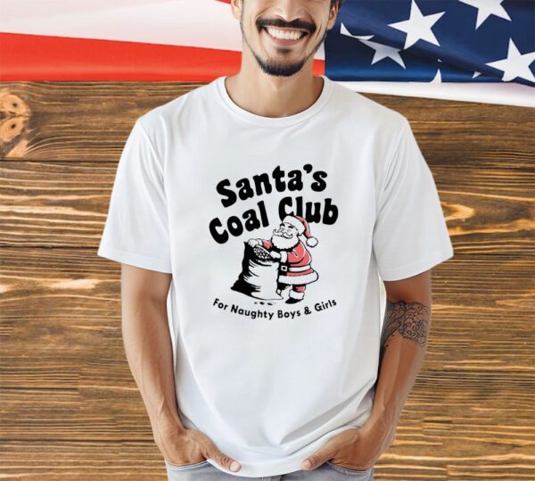 Santa’s coal club for naughty boy and girls Christmas shirt