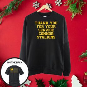 Thank You For Your Service Connor Stalions SweatShirt