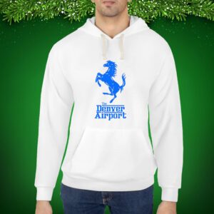 The Denver Airport Hoodie Shirts