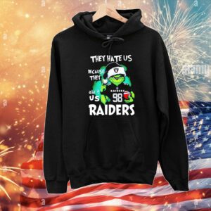 The Grinch they hate us because they ain’t us Las Vegas Raiders Hoodie Tshirt