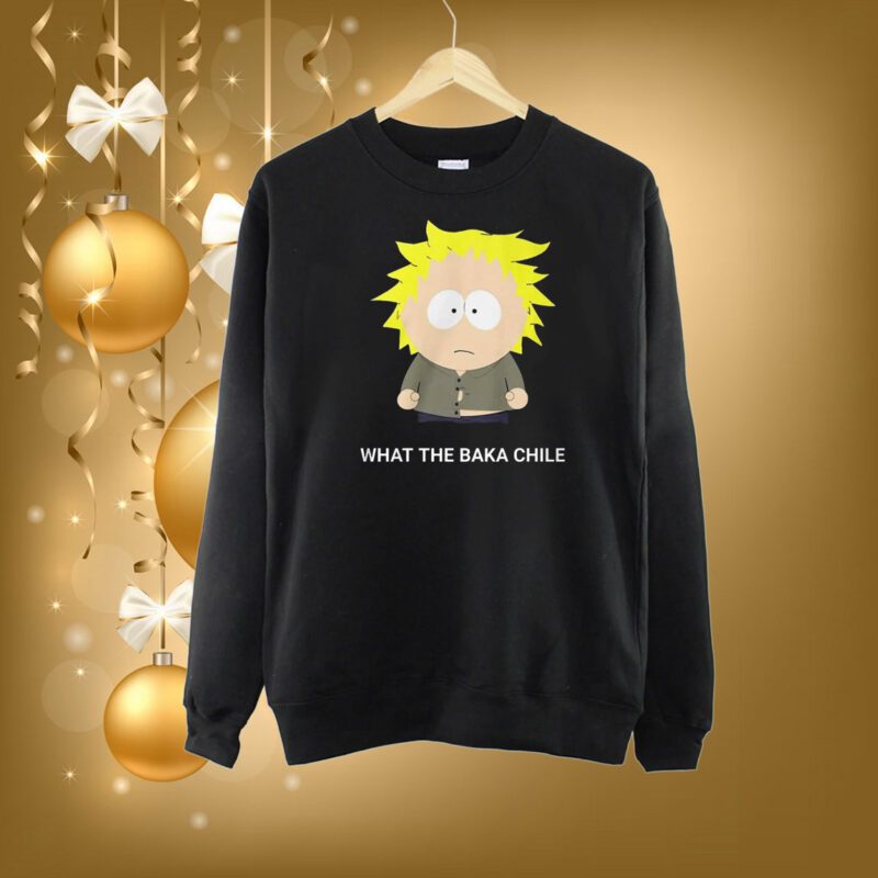 Tweek Tweek What The Baka Chile SweatShirt