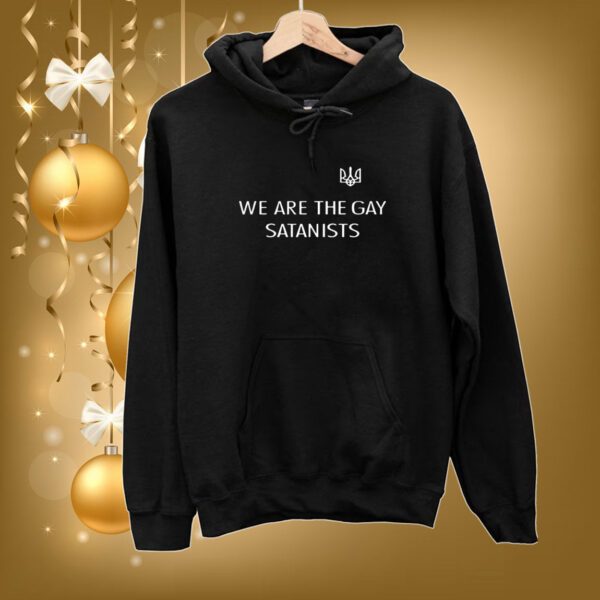 We Are The Gay Satanists SweatShirts