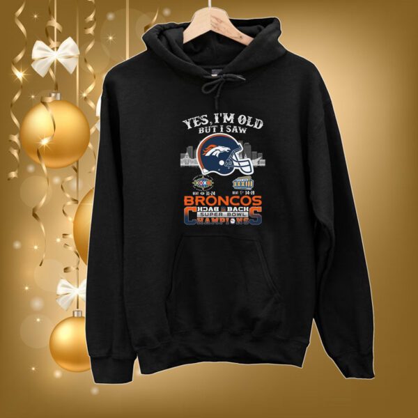 Yes I’m old but I saw city helmet denver broncos back 2 back super bowl champions 2023 SweatShirt