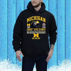 1001st Victory First Team In History To Reach 1001 Wins Michigan Wolverines Go Blue Hoodie Shirt