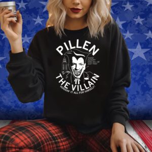 PILLEN THE VILLAIN: JIM PILLEN T-SHIRT