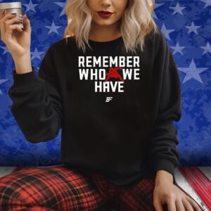 Remember Who We Have Allen 17 T-Shirt