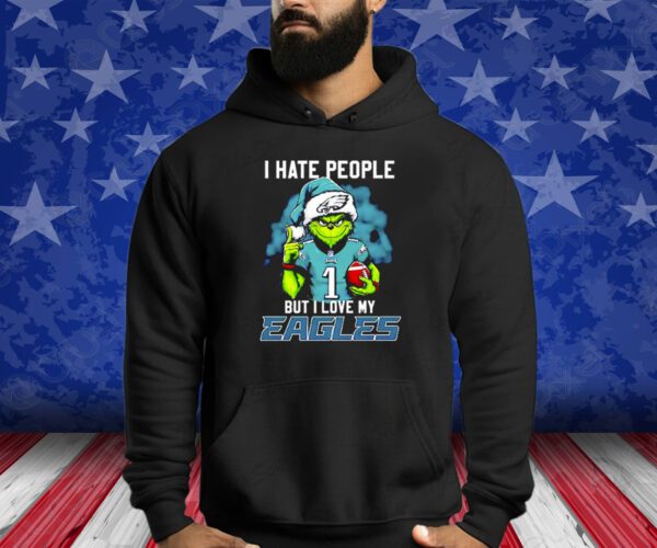 Grinch Jalen Hurts I Hate People But I Love My Philadelphia Eagles T-Shirt
