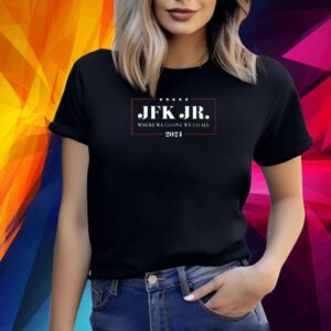 Jfk Jr Where We Go One We Go All 2024 Shirt