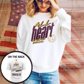 All Heart Mighty Broncos Giddy Up Brisbane Dally M 2023 Team Of The Years SweatShirts