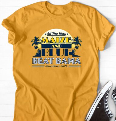 Beat Bama! All the Way Maize and Blue Michigan SweatShirts