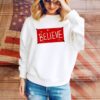 Believe Red Christmas SweatShirts