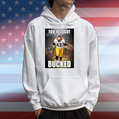 Bucky Williams You Just Got Bucked T-Shirts